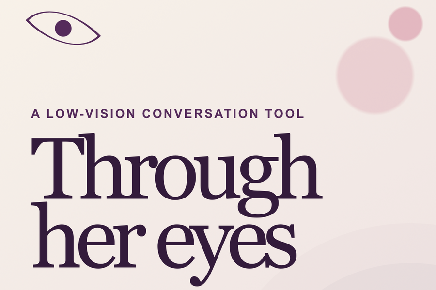 Through Her Eyes - Low Vision Simulator